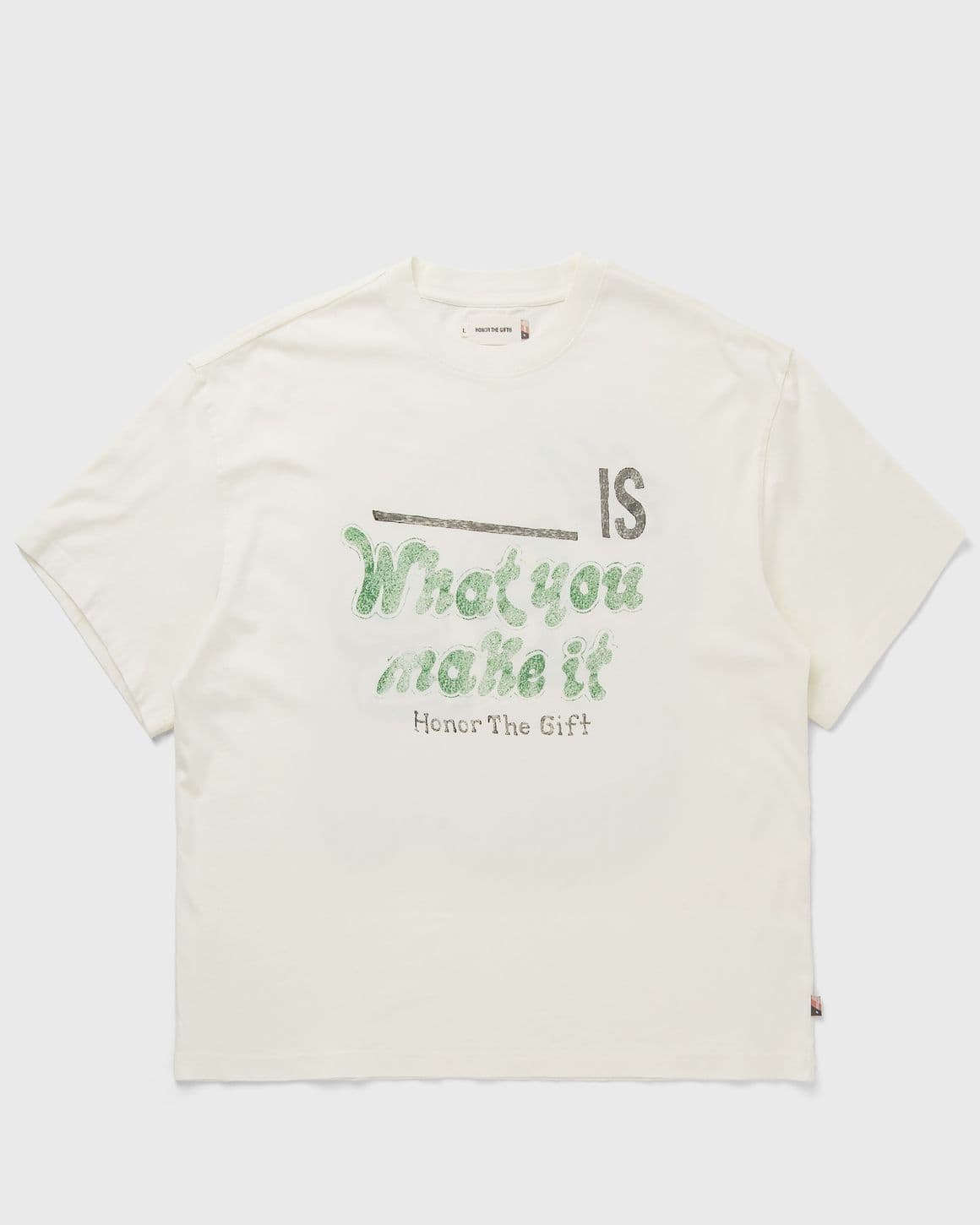 WHAT YOU MAKE IT TEE